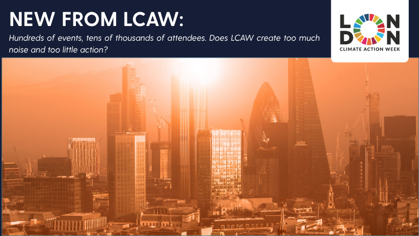 Did London Climate Action Week serve a purpose?