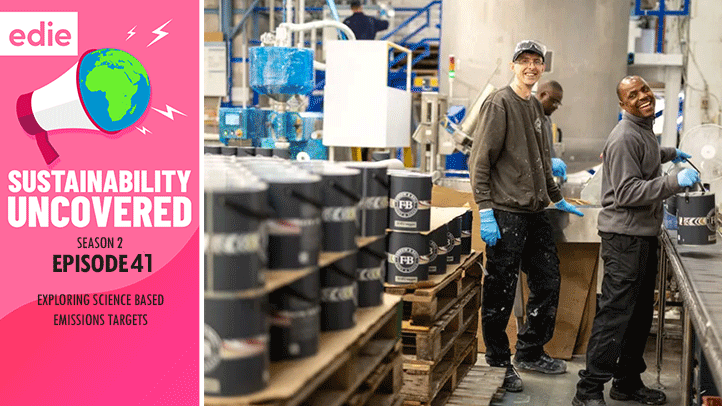 Sustainability Uncovered episode 41: Decarbonising British manufacturing and understanding the SBTi’s Net-Zero Standard